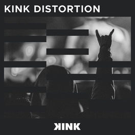 Cover of playlist KINK DISTORTION