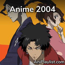 Cover of playlist Anime Songs 2004