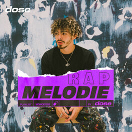 Cover of playlist RAP MÉLODIE | Rap chant | Mélodie by DOSE  (Lujipe