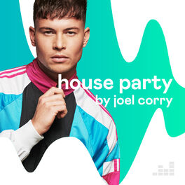 Cover of playlist House Party by Joel Corry