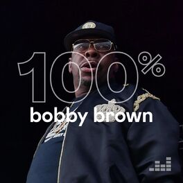 Cover of playlist 100% Bobby Brown