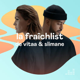 Cover of playlist La Fraîchlist de Vitaa & Slimane