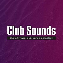 Cover of playlist Club Sounds