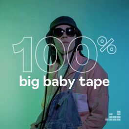 Cover of playlist 100% Big Baby Tape