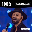 100% Thullio Milionário