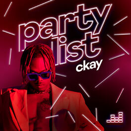 Cover of playlist Partylist by CKay
