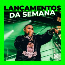 Cover of playlist Lançamentos da Semana  | Novidades da Semana