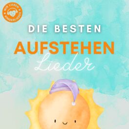 Cover of playlist Die besten Kinderlieder zum Aufstehen