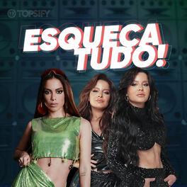 Cover of playlist ESQUEÇA TUDO BB ∙ Anitta feat Maiara & Maraisa