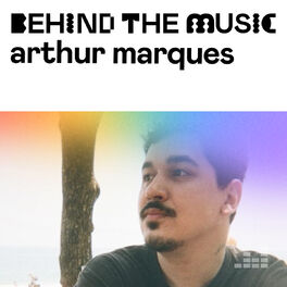 Arthur Marques: Behind The Music