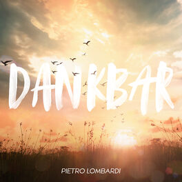 Cover of playlist Dankbar | Pietro Lombardi