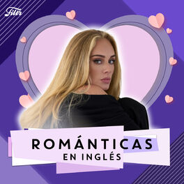 Cover of playlist Baladas en Inglés 2022: Románticas en Inglés