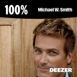 Cover of playlist 100% Michael W. Smith