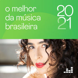 Cover of playlist O Melhor da Música Brasileira 2021