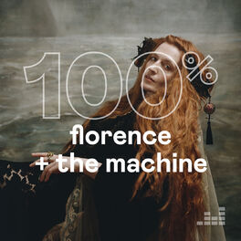 Cover of playlist 100% Florence + The Machine