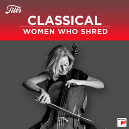 Cover of playlist Women Who Shred: Classical Edition