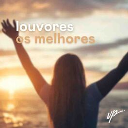 Cover of playlist Louvores - Os Melhores | Louvores Gospel