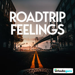 Cover of playlist Roadtrip Feelings - presented by Urlaubsguru