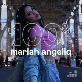 Cover of playlist 100% Mariah Angeliq