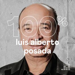 Cover of playlist 100% Luis Alberto Posada