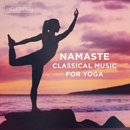Cover of playlist Namaste: Classical Music for Yoga & Meditation