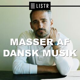 Cover of playlist Masser Af Dansk Musik