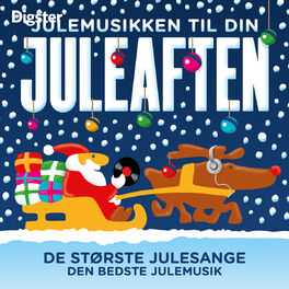 Cover of playlist Julemusikken til din juleaften–De største julesang