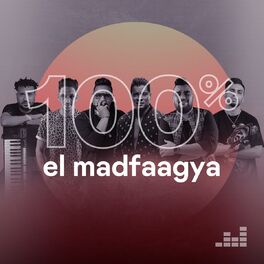 Cover of playlist 100% El Madfaagya