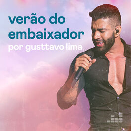 Cover of playlist Verão do Embaixador por Gusttavo Lima