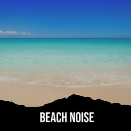 Cover of playlist Beach Noise - Sons de plage