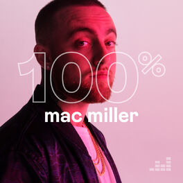 Cover of playlist 100% Mac Miller