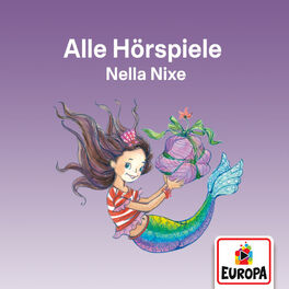 Cover of playlist Nella Nixe - Alle Hörspiele