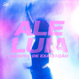 Cover of playlist Aleluia - Gospel de Exaltação