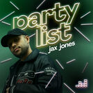 Partylist by Jax Jones