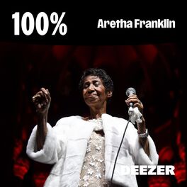 100% Aretha Franklin