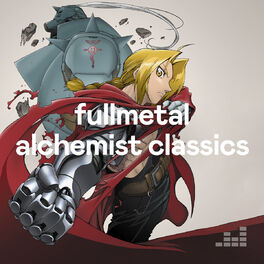 Cover of playlist Fullmetal Alchemist Classics