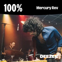 Cover of playlist 100% Mercury Rev