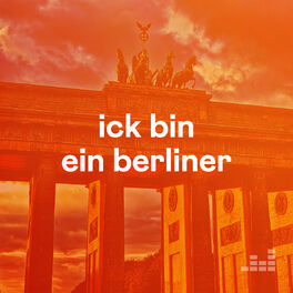Cover of playlist Ick bin ein Berliner