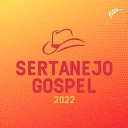 Cover of playlist Gospel Sertanejo 2022 🤠