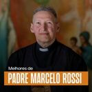 Padre Marcelo Rossi - As Melhores