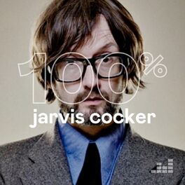 Cover of playlist 100% Jarvis Cocker