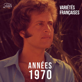 Cover of playlist Années 70 : variété française | Tubes 70s, année 7