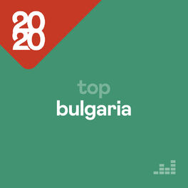 Cover of playlist Top Bulgaria 2020