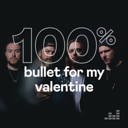 Cover of playlist 100% Bullet For My Valentine