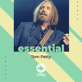 Cover of playlist Essential Tom Petty