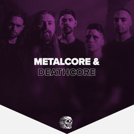 Cover of playlist Metalcore & Deathcore