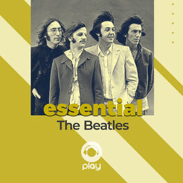 Cover of playlist Essential The Beatles