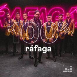 Cover of playlist 100% Ráfaga