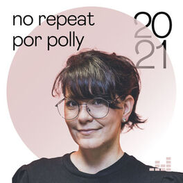 Cover of playlist No Repeat por Polly