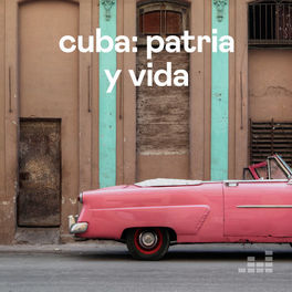 Cover of playlist Cuba: patria y vida